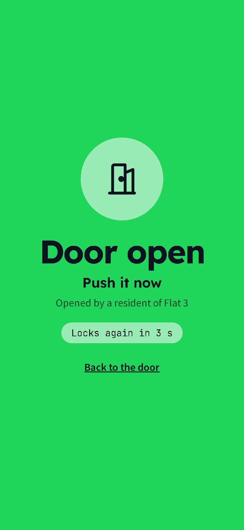 Door open, push it now